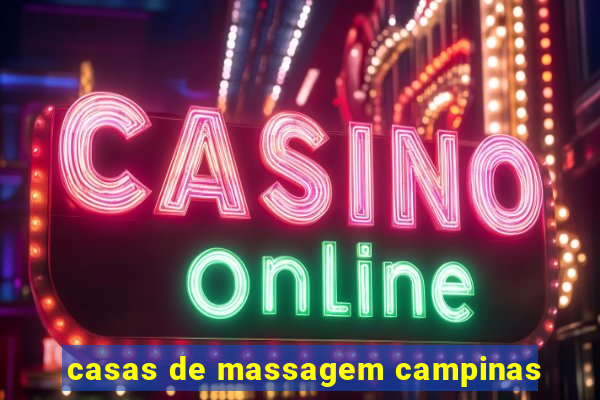 casas de massagem campinas